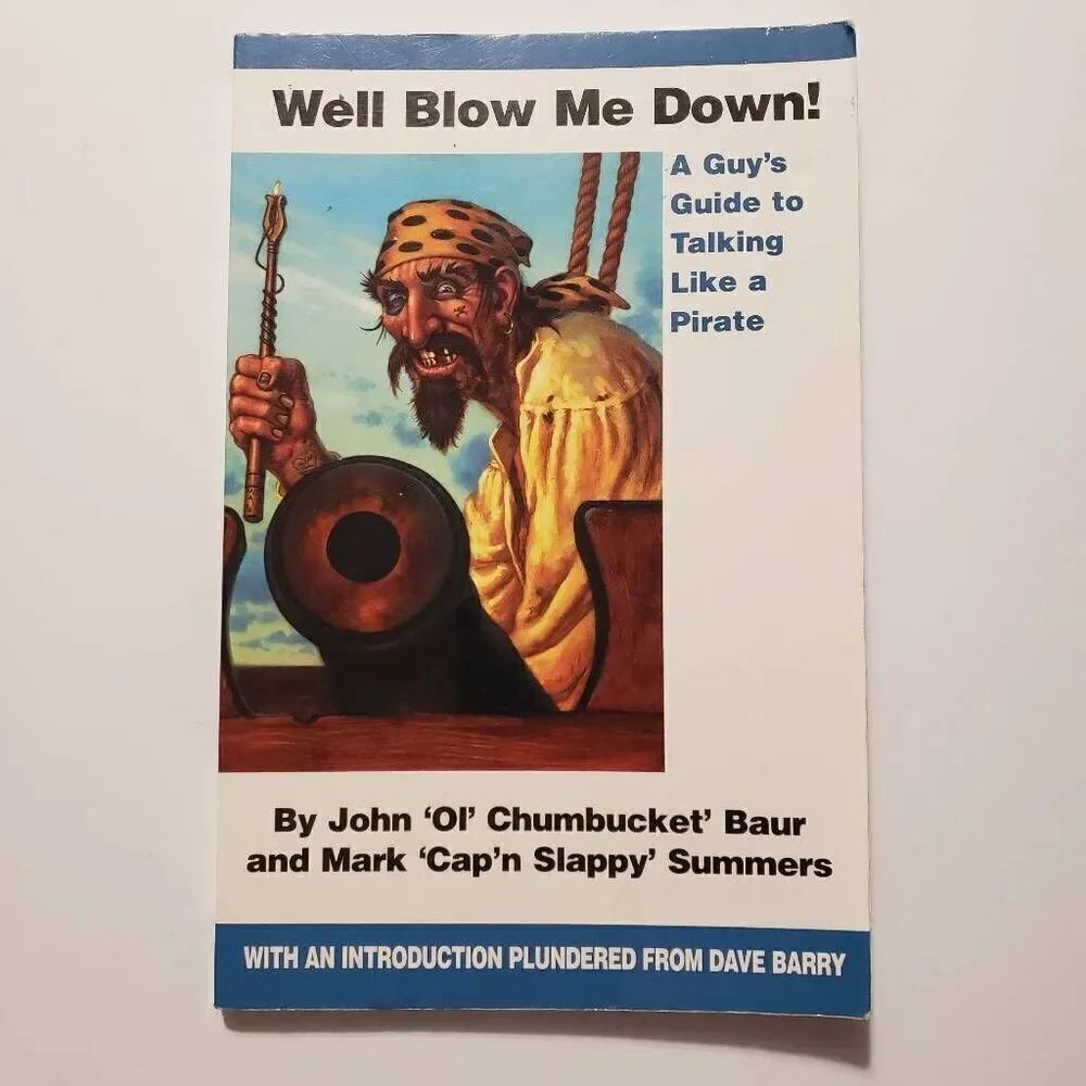 3 For $15 Paperback book  "Well Blow Me Down"